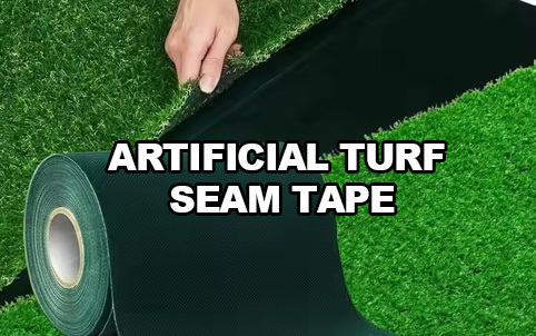 Introduction to Artificial Turf Seam Tape